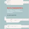 Data Paradoxes: The Politics of Intensified Data Sourcing in Contemporary Healthcare (Infrastructures) (EPUB)