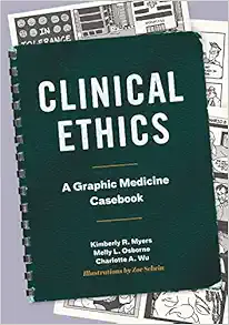 Clinical Ethics: A Graphic Medicine Casebook (PDF)