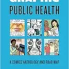 Graphic Public Health: A Comics Anthology and Road Map (Graphic Medicine) (EPUB) Graphic Public Health: A Comics Anthology and Road Map (Graphic Medicine) (EPUB)