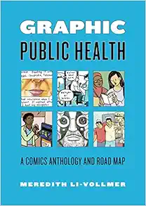 Graphic Public Health: A Comics Anthology and Road Map (Graphic Medicine) (EPUB)