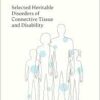 Selected Heritable Disorders of Connective Tissue and Disability (PDF)
