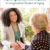 Improving Consent and Response in Longitudinal Studies of Aging: Proceedings of a Workshop (Proceeding of a Workshop) (PDF) Improving Consent and Response in Longitudinal Studies of Aging: Proceedings of a Workshop (Proceeding of a Workshop) (PDF)