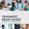 Traumatic Brain Injury: A Roadmap for Accelerating Progress (Consensus Study Report) (PDF)
