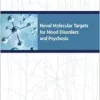 Novel Molecular Targets for Mood Disorders and Psychosis: Proceedings of a Workshop (PDF)