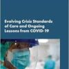 Evolving Crisis Standards of Care and Ongoing Lessons from COVID-19: Proceedings of a Workshop Series (EPUB) Evolving Crisis Standards of Care and Ongoing Lessons from COVID-19: Proceedings of a Workshop Series (EPUB)