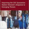Improving the CDC Quarantine Station Network’s Response to Emerging Threats (Consensus Study Report) (PDF)