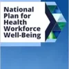 National Plan for Health Workforce Well-Being (PDF)