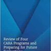 Review of Four CARA Programs and Preparing for Future Evaluations (Consensus Study Report) (PDF)