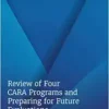 Review of Four CARA Programs and Preparing for Future Evaluations (Consensus Study Report) (EPUB)