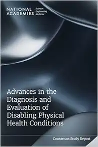 Advances in the Diagnosis and Evaluation of Disabling Physical Health Conditions (PDF)