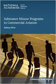 Substance Misuse Programs in Commercial Aviation: Safety First (PDF) Substance Misuse Programs in Commercial Aviation: Safety First (PDF)
