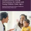 Complementary Feeding Interventions for Infants and Young Children Under Age 2: Scoping of Promising Interventions to Implement at the Community or State Level (Census Study Report) (EPUB)