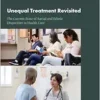 Unequal Treatment Revisited: The Current State of Racial and Ethnic Disparities in Health Care: Proceedings of a Workshop (PDF) Unequal Treatment Revisited: The Current State of Racial and Ethnic Disparities in Health Care: Proceedings of a Workshop (PDF)
