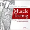 Daniels and Worthingham’s Muscle Testing: Techniques of Manual Examination and Performance Testing, 10th Edition (PDF)