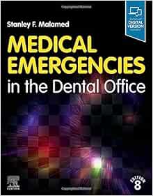 Medical Emergencies in the Dental Office, 8th Edition (PDF) Medical Emergencies in the Dental Office, 8th Edition (PDF)