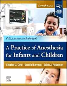 A Practice of Anesthesia for Infants and Children, 7th Edition (PDF)