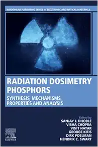 Radiation Dosimetry Phosphors: Synthesis, Mechanisms, Properties and Analysis (Woodhead Publishing Series in Electronic and Optical Materials) (EPUB)