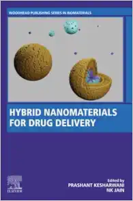Hybrid Nanomaterials for Drug Delivery (Woodhead Publishing Series in Biomaterials) (PDF)