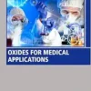 Oxides for Medical Applications (Woodhead Publishing Series in Electronic and Optical Materials) (PDF) Oxides for Medical Applications (Woodhead Publishing Series in Electronic and Optical Materials) (PDF)