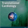 Translational Cardiology (Handbook for Designing and Conducting Clinical and Translational Research) (PDF) Translational Cardiology (Handbook for Designing and Conducting Clinical and Translational Research) (PDF)
