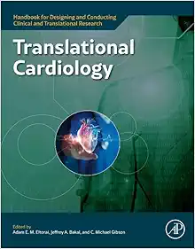 Translational Cardiology (Handbook for Designing and Conducting Clinical and Translational Research) (PDF) Translational Cardiology (Handbook for Designing and Conducting Clinical and Translational Research) (PDF)