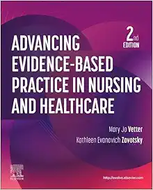Advancing Evidence-Based Practice in Nursing and Healthcare, 2nd Edition (PDF) Advancing Evidence-Based Practice in Nursing and Healthcare, 2nd Edition (PDF)