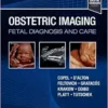 Obstetric Imaging: Fetal Diagnosis and Care, 3rd Edition (EPUB) Obstetric Imaging: Fetal Diagnosis and Care, 3rd Edition (EPUB)