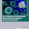 Next-Generation Antimicrobial Nanocoatings for Medical Devices and Implants (Woodhead Publishing Series in Biomaterials) (PDF )