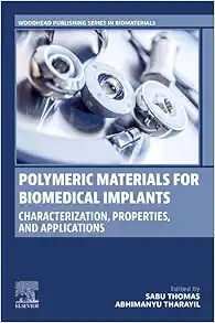 Polymeric Materials for Biomedical Implants: Characterization, Properties, and Applications (Woodhead Publishing Series in Biomaterials) (EPUB)
