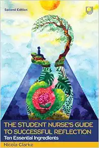 The Student Nurse’s Guide to Successful Reflection, 2nd Edition (EPUB)