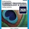 Understanding Current Procedural Terminology and HCPCS Coding Systems – 2020, 7th Edition (PDF)