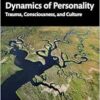 Dissociation and the Dynamics
of Personality (EPUB) Dissociation and the Dynamics
of Personality (EPUB)