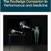 The Routledge Companion to Performance and Medicine (Routledge Companions) (PDF) The Routledge Companion to Performance and Medicine (Routledge Companions) (PDF)