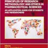 Principles of Research Methodology and Ethics in Pharmaceutical Sciences: An Application Guide for Students and Researchers (Drugs and the Pharmaceutical Sciences) (EPUB) Principles of Research Methodology and Ethics in Pharmaceutical Sciences: An Application Guide for Students and Researchers (Drugs and the Pharmaceutical Sciences) (EPUB)