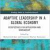 Adaptive Leadership in a Global Economy (Routledge Studies in Leadership Research) (PDF )