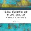 Global Pandemics and International Law (PDF)