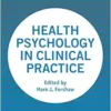 Health Psychology in Clinical Practice (PDF) Health Psychology in Clinical Practice (PDF)