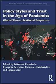 Policy Styles and Trust in the Age of Pandemics: Global Threat, National Responses (Routledge Studies in Governance and Public Policy) (PDF)