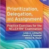 Prioritization, Delegation, and Assignment: Practice Exercises for the NCLEX Examination, 6th Edition (EPUB)