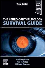 Neuro-Ophthalmology Survival Guide, 3rd Edition (PDF) Neuro-Ophthalmology Survival Guide, 3rd Edition (PDF)