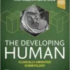 The Developing Human: Clinically Oriented Embryology, 12th Edition (PDF)