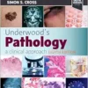 Underwood’s Pathology: a Clinical Approach, 8th Edition (PDF) Underwood’s Pathology: a Clinical Approach, 8th Edition (PDF)