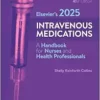Elsevier’s 2025 Intravenous Medications: A Handbook for Nurses and Health Professionals, 41st Edition (EPUB)