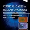 Clinical Cases in Ocular Oncology: Differential Diagnosis and Management (PDF)