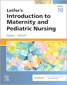 Leifer’s Introduction to Maternity and Pediatric Nursing, 10th Edition (EPUB)