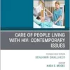 Care of People Living with HIV: Contemporary Issues, An Issue of Nursing Clinics (The Clinics: Nursing, Volume 59-2) (True PDF )