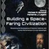 Building a Space-Faring Civilization: Advancing the Renaissance of Science, Medicine and Human Performance in Civilian Spaceflight (PDF) Building a Space-Faring Civilization: Advancing the Renaissance of Science, Medicine and Human Performance in Civilian Spaceflight (PDF)