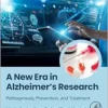 A New Era in Alzheimer’s Research: Pathogenesis, Prevention, and Treatment (PDF)