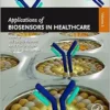 Applications of Biosensors in Healthcare: Volume 3 (PDF)