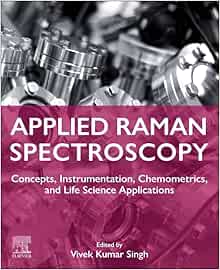 Applied Raman Spectroscopy: Concepts, Instrumentation, Chemometrics, and Life Science Applications (PDF)